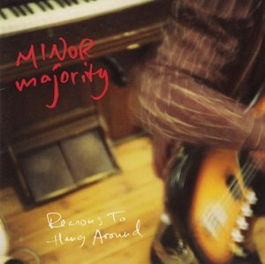 Minor Majority - CD - Reasons to hang around