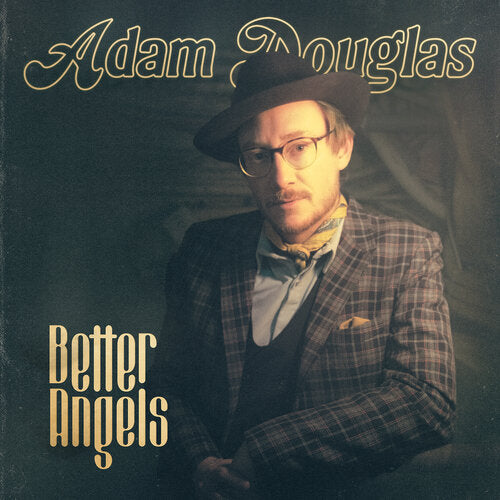 Adam Douglas - CD -  Better Angels