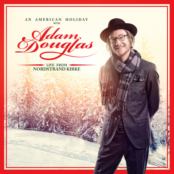 Adam Douglas - CD - The American Holiday - Live from Nordstrand Kirke - (SIGNERT)