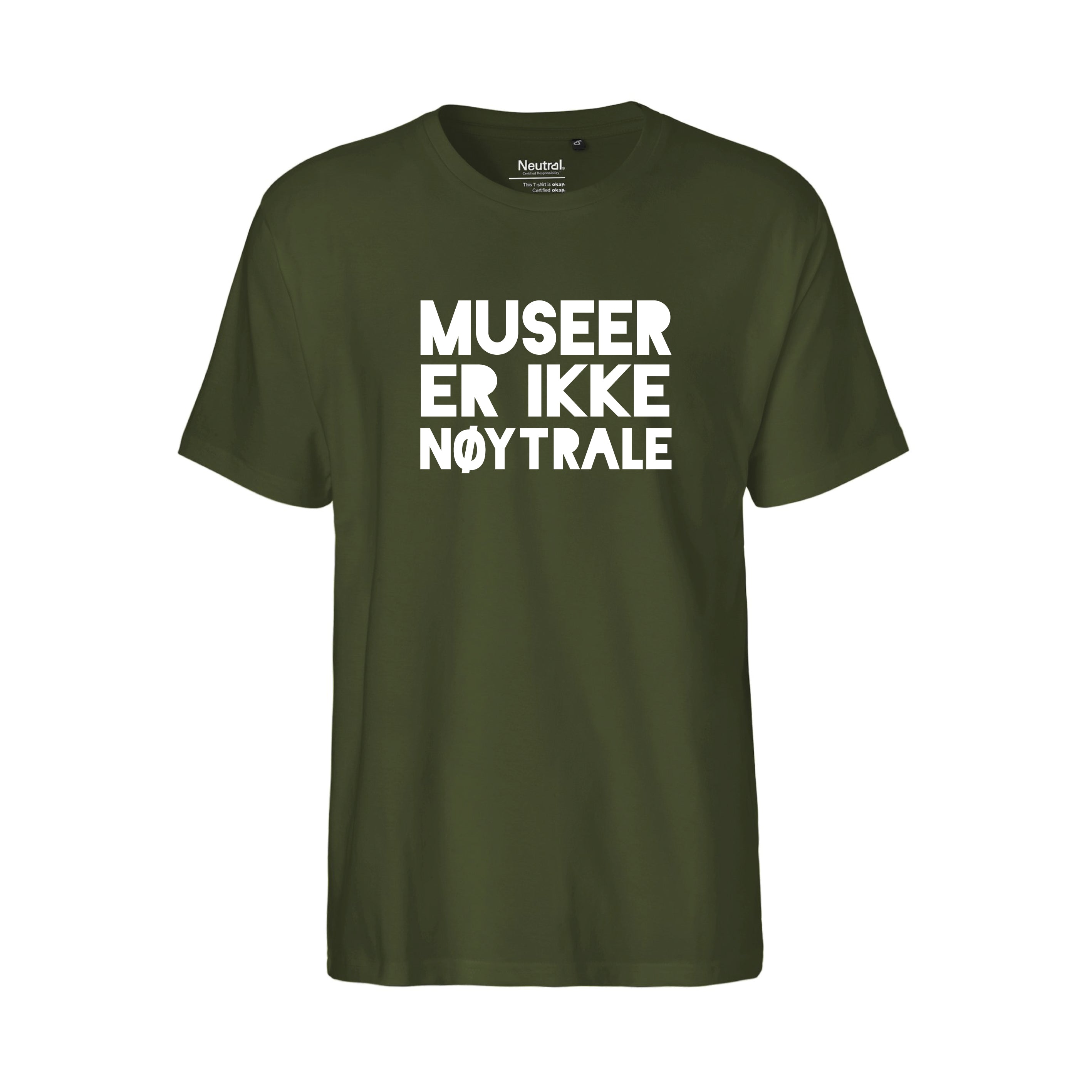Museer er ikke nøytrale - T-shirt - Military Green